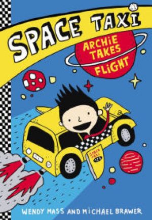 space-taxi-archie-takes-flight-by-wendy-mass-1437109421-jpg