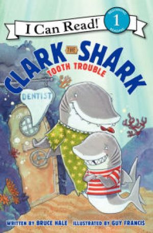 clark-the-shark-tooth-trouble-by-bruce-hale-1442267111-jpg