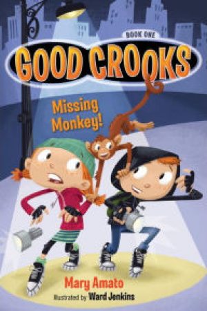 good-crooks-missing-monkey-by-mary-amato-1442272368-jpg