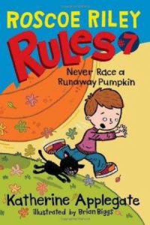 never-race-a-runaway-pumpkin-roscoe-riley-ru-1359503635-jpg