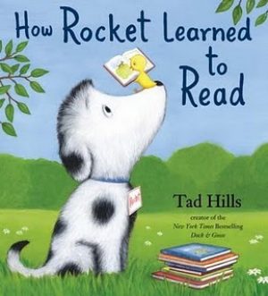 how-rocket-learned-to-read-by-tad-hills-1359499641-jpg