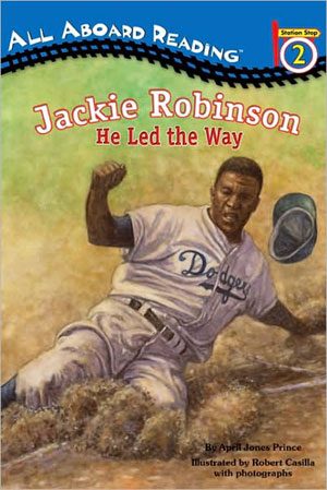 jackie-robinson-he-led-the-way-by-april-jone-1358195815-jpg