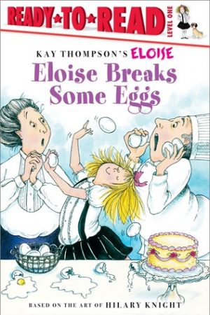 eloise-breaks-some-eggs-by-kay-thompson-1359497002-jpg