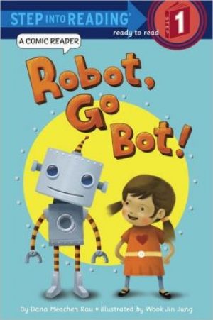 robot-go-bot-by-dana-meachen-rau-1380424346-jpg